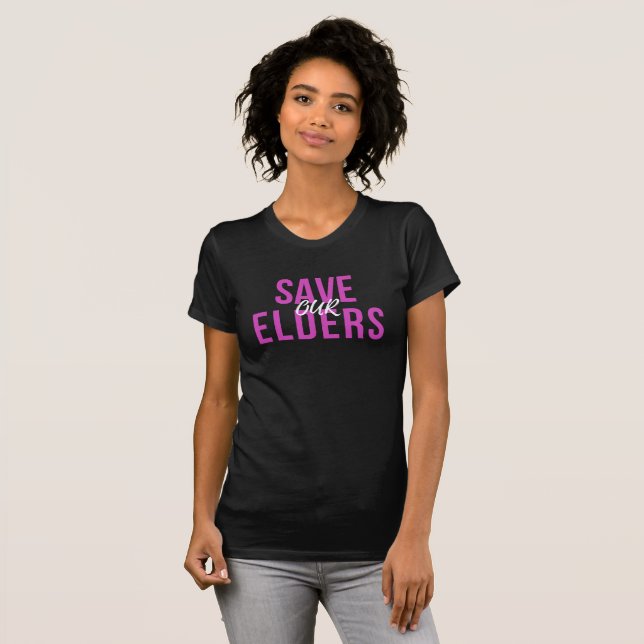Save Our Elders T-Shirt (Front Full)