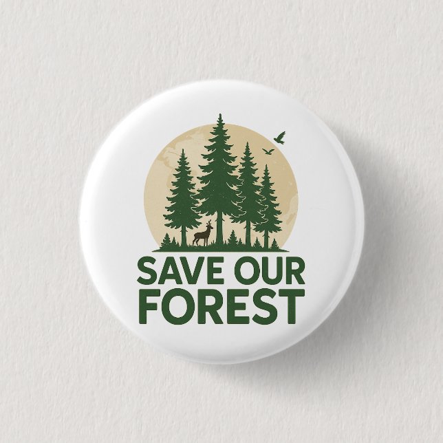 Save Our Forest – Eco-Friendly Nature Conservation 3 Cm Round Badge (Front)