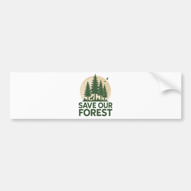Save Our Forest – Eco-Friendly Nature Conservation Bumper Sticker (Front)
