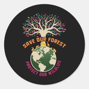 Save Our Forest Protect Our Wildlife National Park Classic Round Sticker