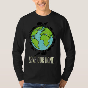 Save Our Home Animals Wildlife Conservation Ear Th T-Shirt