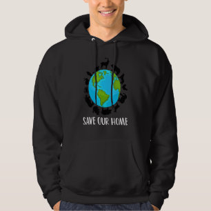 Save Our Home Animals Wildlife Conservation Earth Hoodie