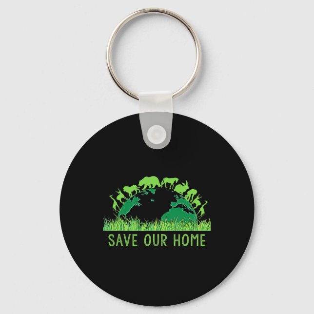 Save Our Home Animals Wildlife Conservation Earth  Key Ring (Front)