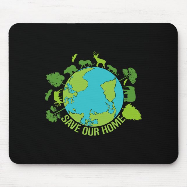 Save Our Home Animals Wildlife Conservation Earth  Mouse Pad (Front)