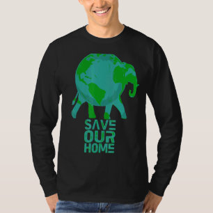 Save Our Home Animals Wildlife Conservation Earth  T-Shirt