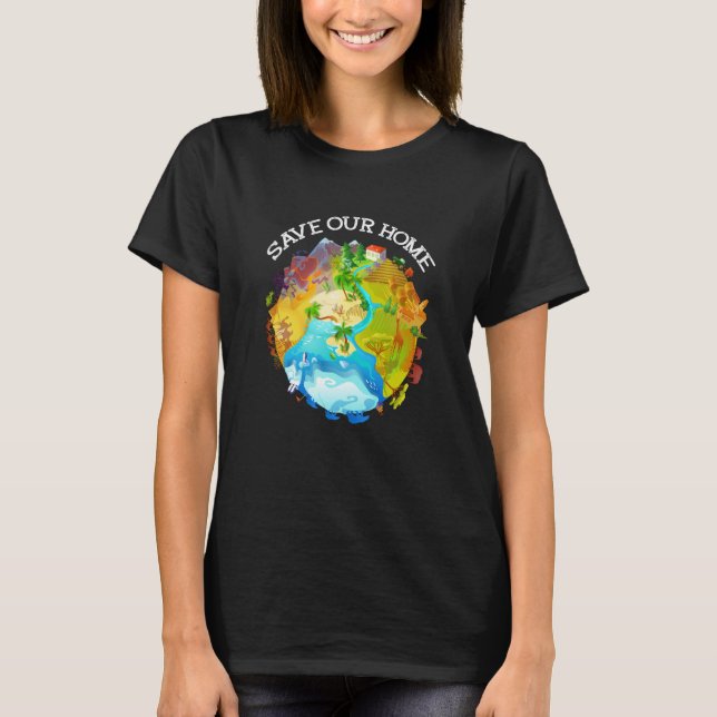 Save Our Home Animals Wildlife Conservation Save T T-Shirt (Front)