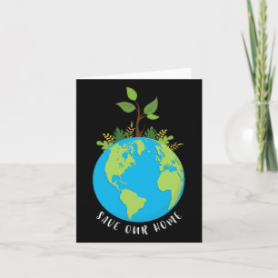 Save Our Home Earth Day 2025 Eco Pro Environment T Card