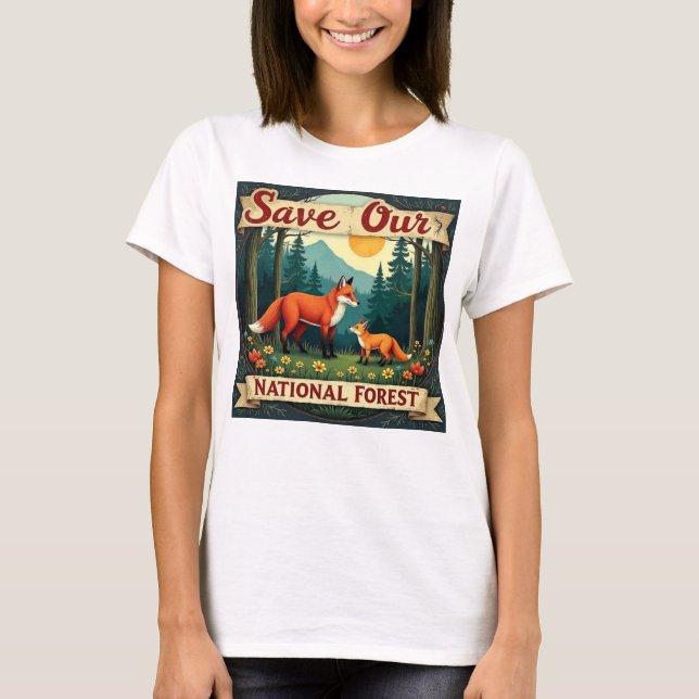 Save Our National Forest T-Shirt (Front)