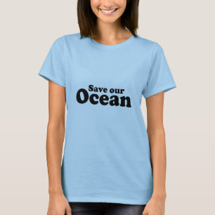 SAVE OUR OCEAN T-Shirt