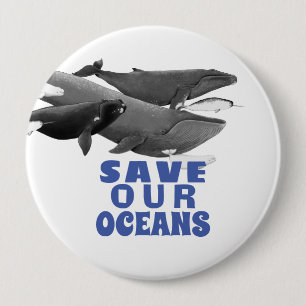 Save Our Oceans Environmental Art Whale  10 Cm Round Badge