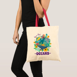 Save our oceans Flower Whale Colourful Design Eart Tote Bag