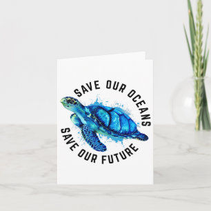 Save Our Oceans Sea Turtle Pro Environment Nature Card