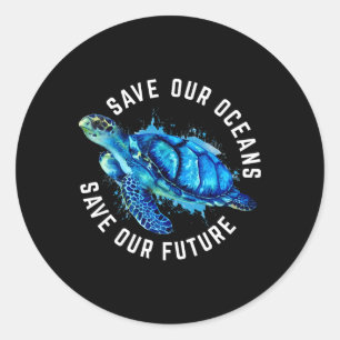 Save Our Oceans Turtle Earth Day Pro Environment C Classic Round Sticker