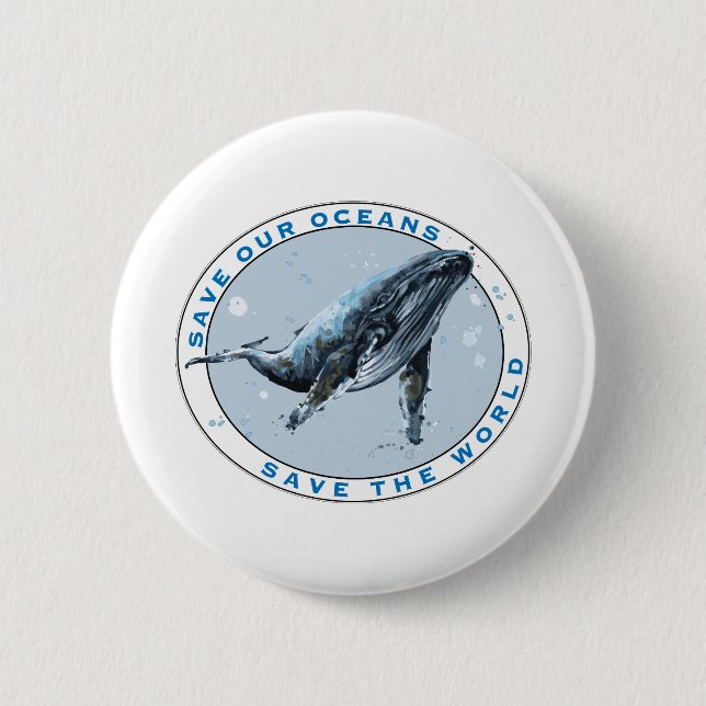Save Our Oceans - Whale Design 6 Cm Round Badge (Front)