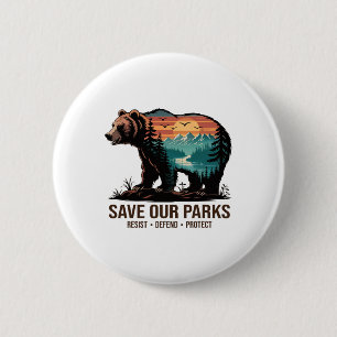 Save Our Parks Environmental Hiking Nature Lover T 6 Cm Round Badge