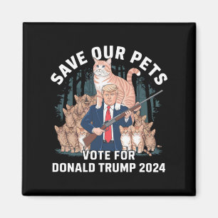 Save Our Pets 2024 President Trump Political  Magnet