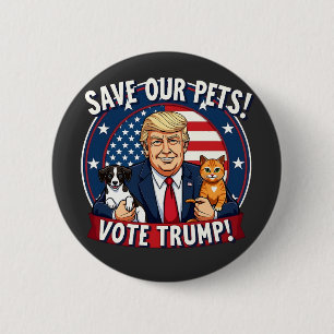 Save our Pets Vote Trump Pets For Trump 6 Cm Round Badge