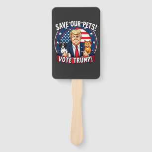 Save our Pets Vote Trump Pets For Trump Hand Fan