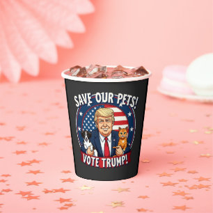Save our Pets Vote Trump Pets For Trump Paper Cups