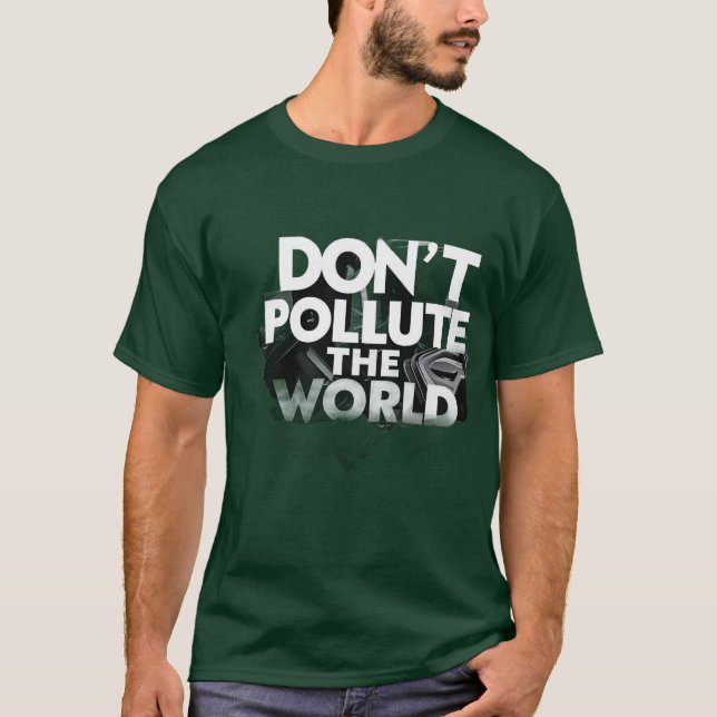 save our planet ,green T-Shirt (Front)