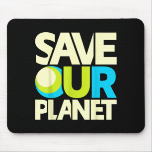 Save Our Planet Mouse Pad