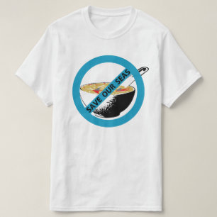 SAVE OUR SEAS ban shark fin soup T-Shirt