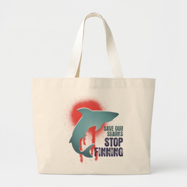 Save Our Sharks Stop Finning Large Tote Bag (Front)