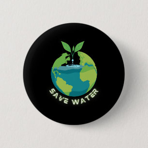 Save Our Waters - Earth Day Clean Water Conservati 6 Cm Round Badge