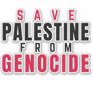 SAVE PALESTINE FROM GENOCIDE