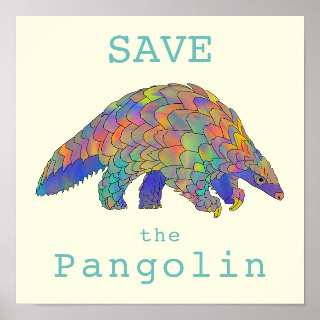 Save Pangolin Endangered Animal Colourful Green  Poster (Front)