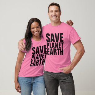 SAVE PLANET EARTH Tees T-Shirts
