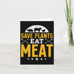 Save Plants Eat Meat Rbecue Meat Smoking Bbq Chef Card