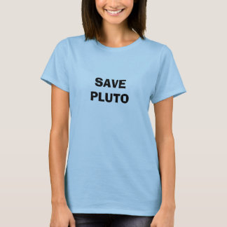 SAVE PLUTO T-Shirt