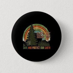 Save Protect The Earth Make Everyday Earth Day Sun 6 Cm Round Badge
