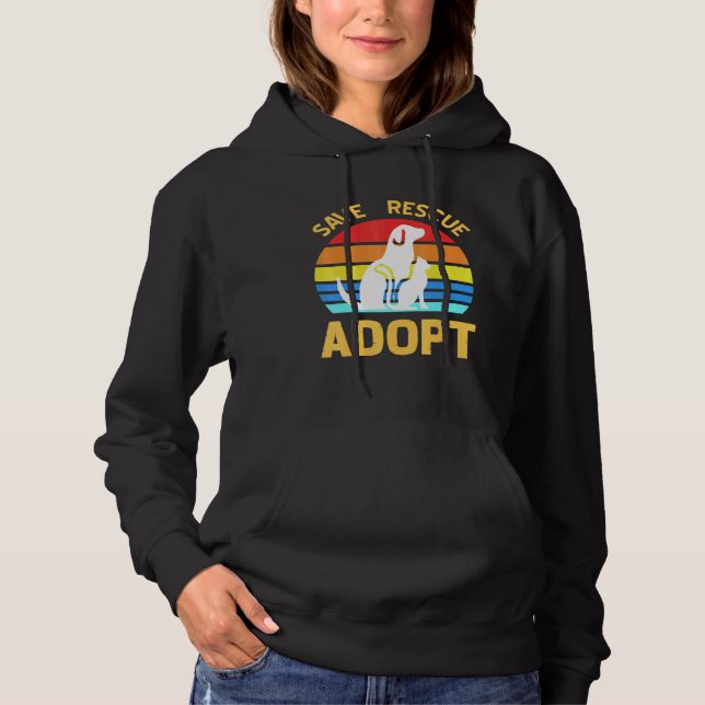 Save Rescue Adopt Pro Pet Adoption Hoodie (Front)