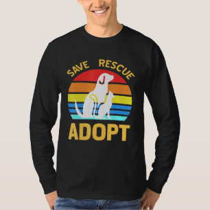 Save Rescue Adopt Pro Pet Adoption T-Shirt