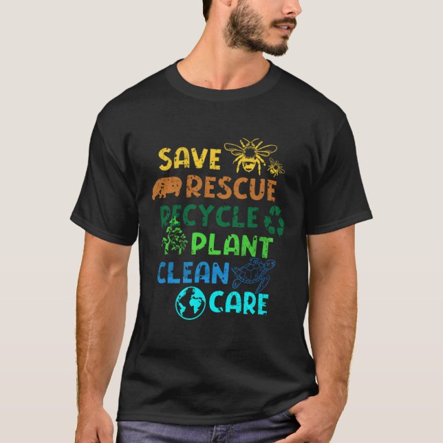 Save Rescue Recycle Planet Climate Change Funny Ea T-Shirt (Front)