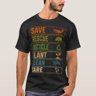 Save Rescue Recycle Plant Care Earth Day Nature T-Shirt