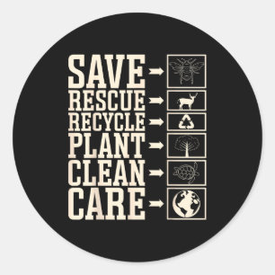 Save Rescue Recycle Plant Clean Care  Classic Round Sticker