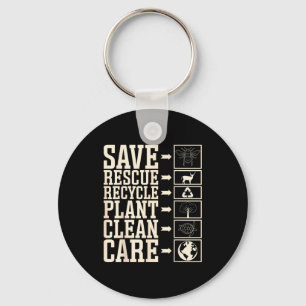 Save Rescue Recycle Plant Clean Care  Key Ring