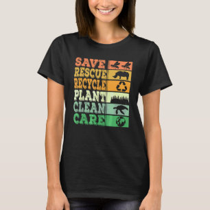 Save Rescue Recycle Plant Clean Care Retro Vintage T-Shirt
