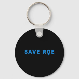 save Roe V Wade  Key Ring