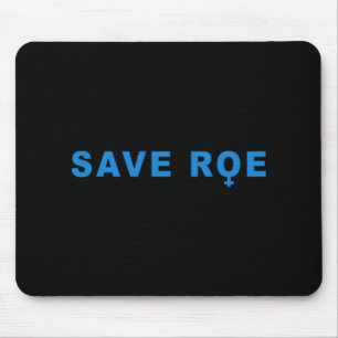 save Roe V Wade Mouse Pad