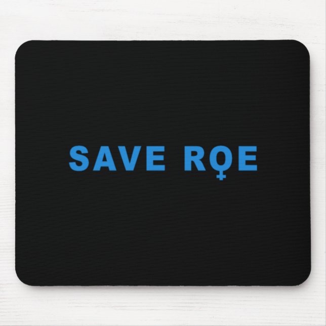 save Roe V Wade  Mouse Pad (Front)
