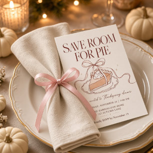 Save Room For Pie Coquette Ribbon Bow Thanksgiving Invitation