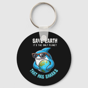 Save Shark Earth Day Restore Earth Shark Day Envir Key Ring