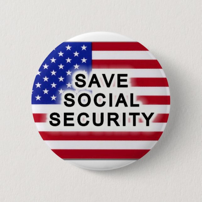 Save Social Security 6 Cm Round Badge (Front)
