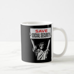 Save Social Security -statue Of Liberty - Resist T Coffee Mug