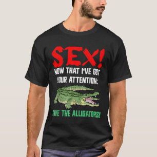 Save The Alligators - Animal Welfare For Crocodile T-Shirt