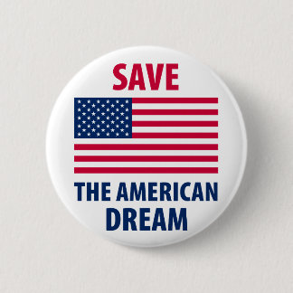 Save the American Dream 6 Cm Round Badge